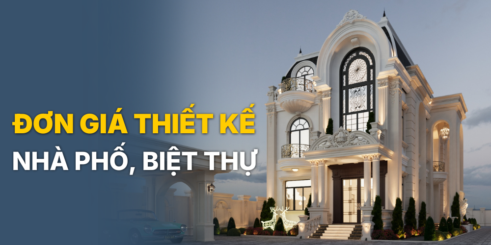 đơn giá thiết kế nhà phố biệt thự