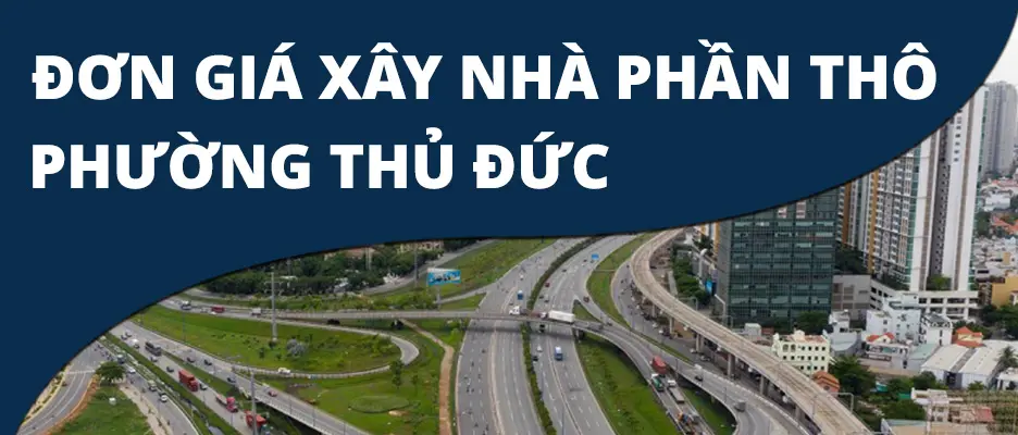 đơn giá xây nhà phần thô phường thủ đức