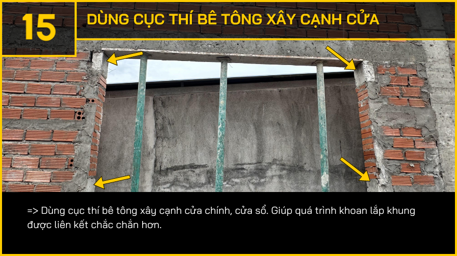 Khác biệt thi công tại An Phú - Xây cụ thí bê tông tại các vị trí cạnh cửa sổ, cửa chính giúp tăng liên kết giữa khung cửa với gạch